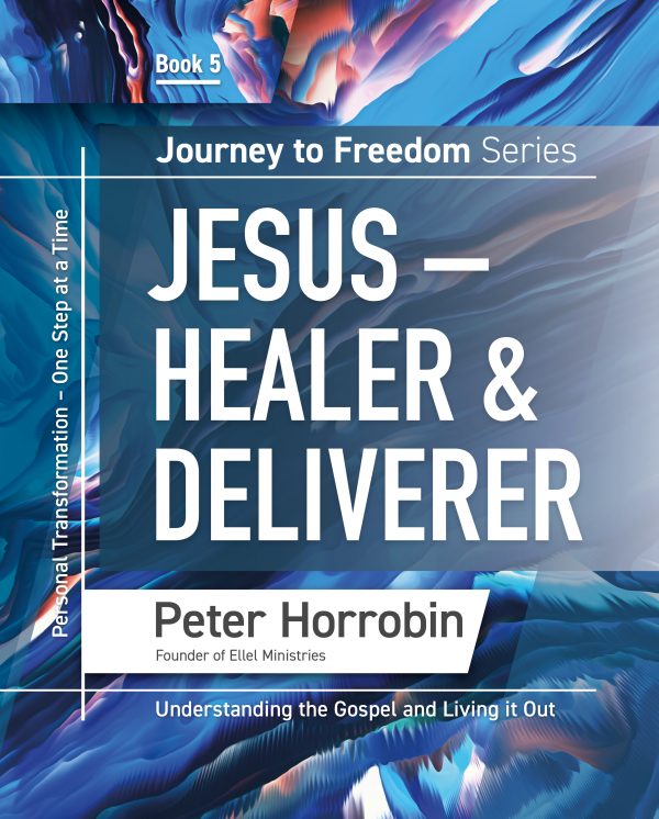 Journey to Freedom -Jesus Healer and Deliverer